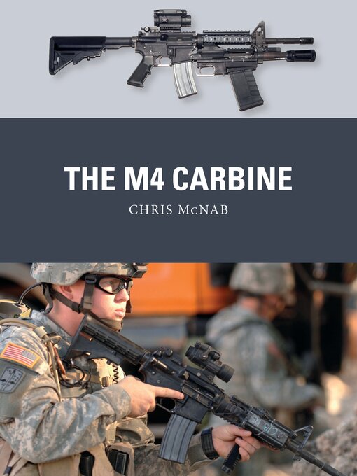 Title details for The M4 Carbine by Chris McNab - Available